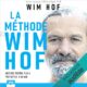 Livre Audio Gratuit : La méthode Wim Hof, de Wim Hof