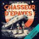 Livre Audio Gratuit : Chasseur d'épaves 1, de Julien Centaure