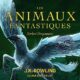 Livre Audio Gratuit : Les Animaux fantastiques, de J.K. Rowling