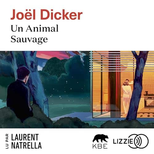 Livre audio gratuit : Un Animal Sauvage, de Joël Dicker