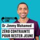 Livre audio gratuit : Zéro contrainte pour rester jeune, de Jimmy Mohamed