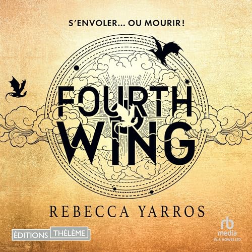 Livre Audio Gratuit : Fourth Wing (Empyrean, Tome 01), de Rebecca Yarros
