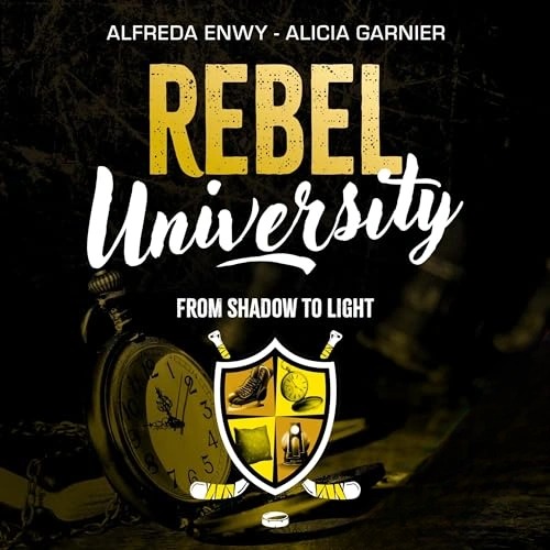 Livre Audio Gratuit : From Shadow to Light (Rebel University 4), de Alfreda Enwy et Alicia Garnier