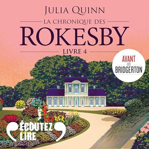 Livre Audio Gratuit : Tout commença par un esclandre (La chronique des Rokesby 4), de Julia Quinn