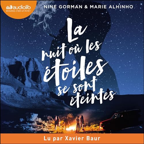 Livre audio gratuit : La nuit où les étoiles se sont éteintes, de Nine Gorman et Marie Alhinho