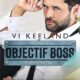 Livre audio gratuit : Objectif Boss, de Vi Keeland