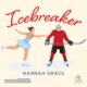 Livre Audio Gratuit : Icebreaker (Maple Hills 1), de Hannah Grace