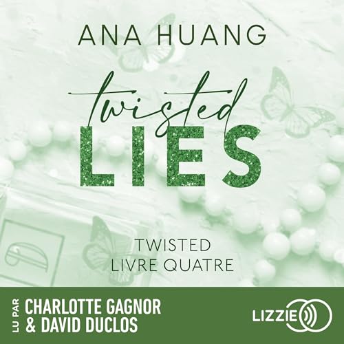 Livre Audio Gratuit : Twisted Lies, de Ana Huang