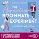 Livre Audio Gratuit : The American Roommate Experiment, de Elena Armas