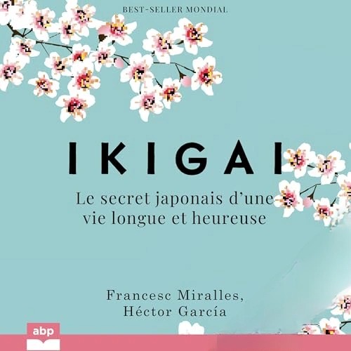 Livre audio gratuit : Ikigai, de Héctor García et Francesc Miralles