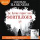 Livre Audio Gratuit : Le livre perdu des sortilèges, de Deborah Harkness