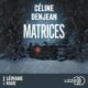 Livre Audio Gratuit : Matrices, de Céline Denjean