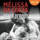 Livre audio gratuit : Tenir debout, de Mélissa Da Costa