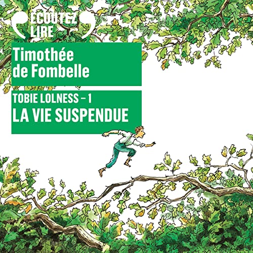 Livre Audio Gratuit : La vie suspendue (Tobie Lolness 1), de Timothée de Fombelle