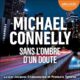 Livre Audio Gratuit : Sans l'ombre d'un doute, de Michael Connelly