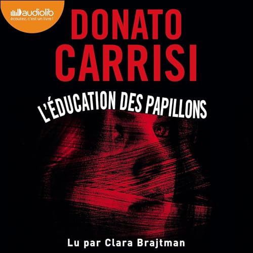 Livre Audio Gratuit : L'Éducation des papillons, de Donato Carrisi