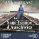 Livre Audio Gratuit : La sage-femme d'Auschwitz, de Anna Stuart et Maryline Beury