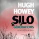 Livre Audio Gratuit : Générations (Silo 3), de Hugh Howey