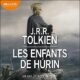 Livre Audio Gratuit : Les Enfants de Húrin, de J. R. R. Tolkien