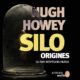 Livre Audio Gratuit : Origines (Silo 2), de Hugh Howey