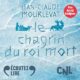 Livre Audio Gratuit : Le chagrin du roi mort, de Jean-Claude Mourlevat