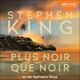 Livre Audio Gratuit : Plus noir que noir, de Stephen King