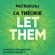 Livre Audio Gratuit : La Théorie Let Them, de Mel Robbins