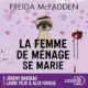 Livre Audio Gratuit : La femme de ménage se marie, de Freida McFadden