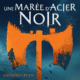 Livre Audio Gratuit Une marée d'acier noir (L'Âge de la Fureur, tom 1), de Anthony Ryan